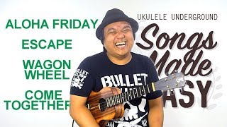 Songs Made Easy (Jam) - Aloha Friday, Escape, Wagon Wheel & Come Together
