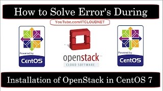 How to Solve Error's During Installation of OpenStack in CentOS 7