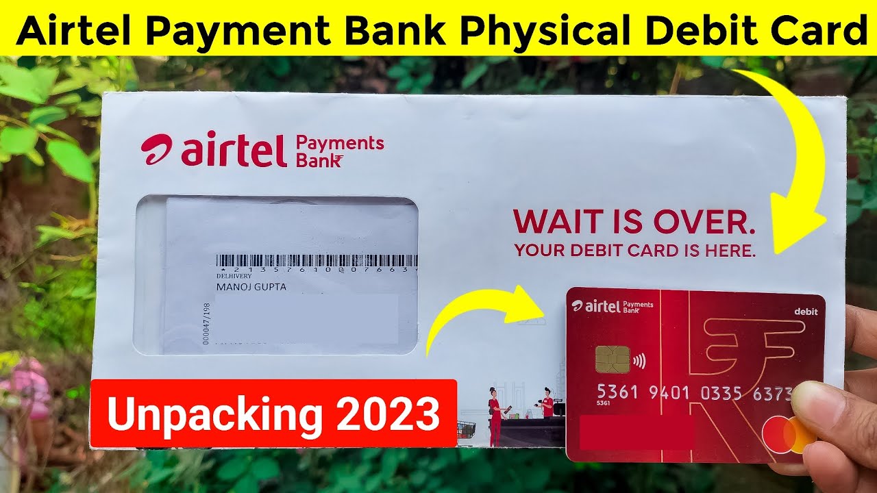 Airtel Payment Bank Physical Debit Card Unboxing 2023 | Airtel Payment ...