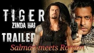 Tiger zinda hai ||Roman reings version | Rogers Bollywood