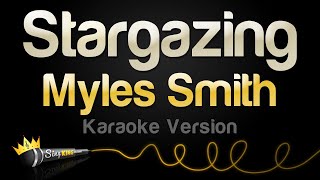 Myles Smith - Stargazing (Karaoke Version)