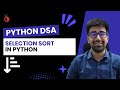 DSA in Python Course - Selection Sort in Python - Part 19 [Hindi] | Code & Debug