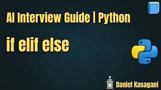 9. if elif else in Python | AI Interview Guide | Python