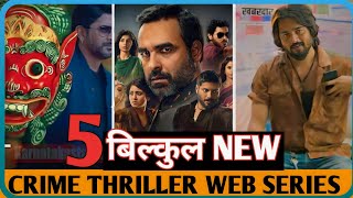 Top 5 New Indian Crime Thriller Suspense Web series In Hindi 2023 ।। Best Thriller Web Series Hindi