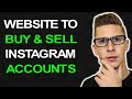 The Best Websites to Buy & Sell Instagram Accounts (2021)