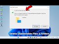 How to Delete Undeletable Files & Folders on Windows 11/10/7.