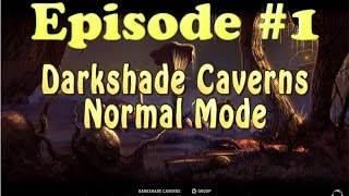 ESO Darkshade Caverns Normal Mode run through. Elder Scrolls Online Dungeons