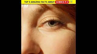 Top 5 Amazing Facts About Science P-2 😇 | H.M FACT { OFFICIAL } | #shorts #science #shortsfeed