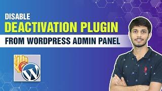How To Disable Deactivation Plugin From WordPress Admin Panel | SOLVED - WordPress Tutorials