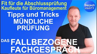 Mündliche Prüfung: Das fallbezogene Fachgespräch - So schaffst du die Prüfung