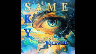 Rock Rockwell ⭐️ Same Sky ⭐️ #music #edm #dancemusic