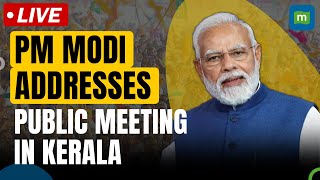 Live: PM Modi Public meeting in Alathur, Kerala | BJP’s South Campaign | Lok Sabha Elections 2024
