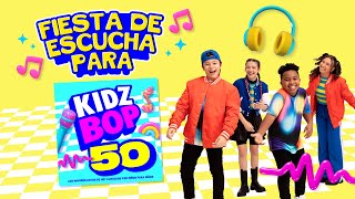 KIDZ BOP 50 - Fiesta De Escucha Para⭐🎵