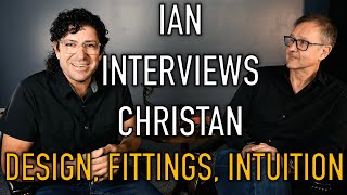 Ian Bousfield Interviews Christan Griego: DESIGN, FITTINGS, INTUITION, AND MORE!!!