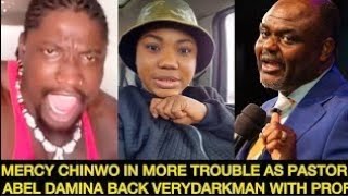 mercy chinwo in more trouble as pastor Abel Damian back verydarkman with prof