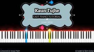 Kaun Tujhe Easy Piano Tutorial | Sushant Singh Rajput Tribute | M S Dhoni