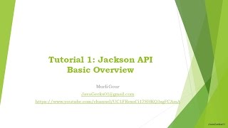 Tutorial1 - Java Jackson API Basic Overview