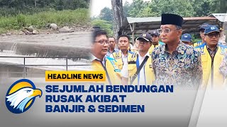 [HEADLINE NEWS, 12/01] Atasi Banjir, PUPR Lakukan Perbaikan Bendungan