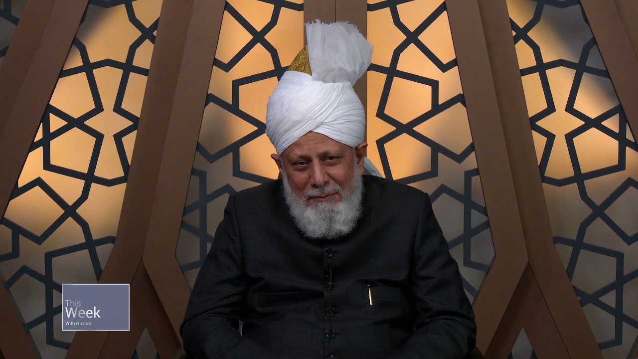 This Week With Huzoor 19 May 2023 Youtube