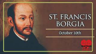 അനുദിനവിശുദ്ധര്‍ (Saint of the Day) October 10 St Francis Borgia | Sancta Vox | Daily Saints