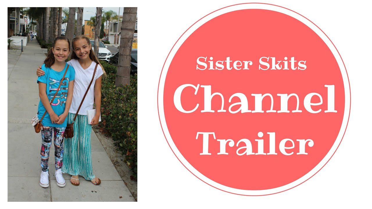 Sister Skits Channel Trailer Youtube