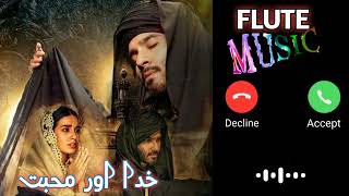 Khuda Aur Mohabbat Season 3 Flute Ringtone | Khuda Aur Mohabbat Season 3 Flute Ringtone Sad