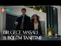 Bir Gece Masalı l 11. Bölüm Tanıtımı