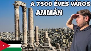 FELFEDEZTEM egy 7500 Éves Várost 🇯🇴 Ammán, Jordánia Vlog 3.rész