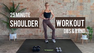 25 Minute Shoulder Workout At Home | Strength | Dumbbells and Mini Band