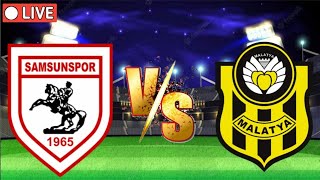 Samsunspor vs Malatyaspor live match 🔴 Futbol live