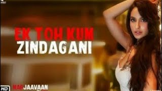 Pyaar do pyaar lo Ek Toh Kum Zindagani Video | Nora Fatehi | Tanishk B, Neha K, Yash N