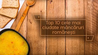 Top 10 cele mai ciudate mâncăruri românești