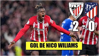 GOL DE NICO WILLIAMS. Athletic Club le gana 2-0 al Atlético de Madrid | Copa del Rey