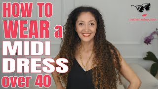 How to Wear a Midi Dress Over 40