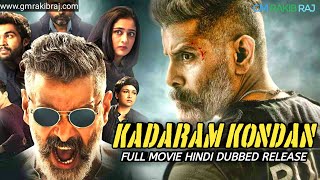 Mr KK 2020 Kadaram Kondan Full Movie Hindi Dubbed Update,Kadaram Kondan Movie Hindi Dubbing Telecast