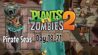 PLANTS VS ZOMBIES 2 | PIRATE SEAS DAY 18-21 | BIMBAS MIX VLOG