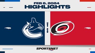NHL Highlights | Canucks vs. Hurricanes - February 6, 2024