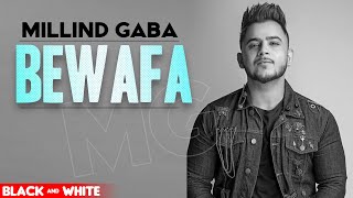 Bewafa (Official B&W Video) | Gurnazar Feat Millind Gaba | Latest Punjabi Songs 2020 | Speed Records