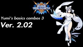 [PS4/FR] Blazblue Cross Tag Ver.2 Yumi's basics combos 3