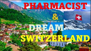 How to Become a Pharmacist in Switzerland and settle permanently | Scope of Pharmacy in Switzerland