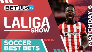 LaLiga Picks Matchday 6 | LaLiga Odds, Soccer Predictions & Free Tips