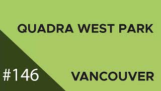 146 Quadra West Park Virtual Walk - Vancouver