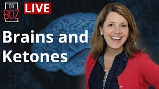 Brains and Ketones 🔴LIVE with Dr. Boz