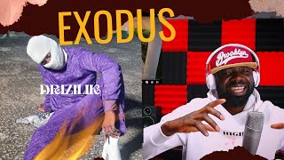 Drizilik new song - Exodus official video | reaction