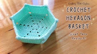 DIY Crochet Hexagon Basket | Crochet Basket – Scrap Yarn Crochet Project