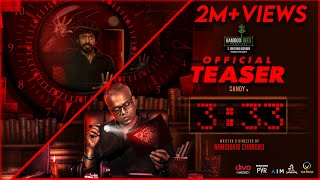 3:33 - Official Teaser | Sandy | Gautham Vasudev Menon | Nambikkai Chandru