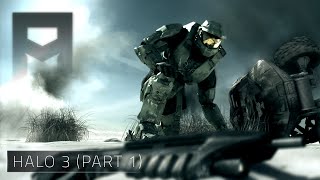 Halo 3 (Part 1)