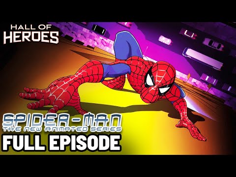 Spider-Man: The New Animated Series Ep. 1 "Heroes And Villains" FULL EPISODE Hall Of Heroes