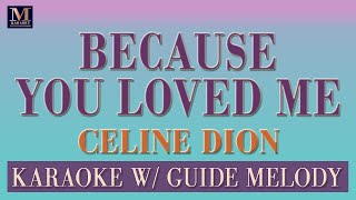 Because You Loved Me - Karaoke With Guide Melody (Celine Dion)