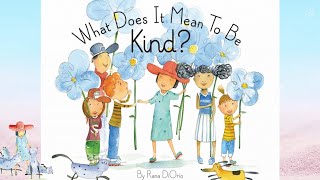 What Does It Mean To Be Kind? | Kids Books Read Aloud